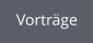 Vorträge